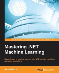 Enlarge image Cover: Mastering .NET Machine Learning - Packt Publishing