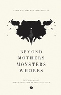 Cover: Beyond Mothers, Monsters, Whores - Zed Books Ltd