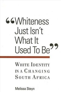 Enlarge image Cover: Whiteness Just Isn't What It Used To Be - State University of New York Press