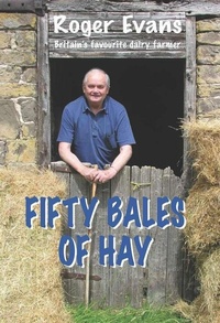 Abbildung von: Fifty Bales of Hay - Merlin Unwin Books