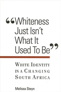 Enlarge image Cover: Whiteness Just Isn't What It Used To Be - State University of New York Press