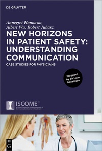 Enlarge image Cover: New Horizons in Patient Safety: Understanding Communication - De Gruyter