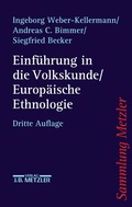 Cover: Einf&uuml;hrung in die Volkskunde / Europ&auml;ische Ethnologie - J.B. Metzler