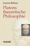 Cover: Platons theoretische Philosophie - J.B. Metzler
