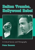 Cover: Dalton Trumbo, Hollywood Rebel - McFarland & Co Inc