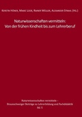 Cover: Naturwissenschaften vermitteln: Von der fr&uuml;hen Kindheit bis zum Lehrerberuf - Books on Demand