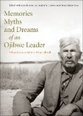 Cover: Memories, Myths, and Dreams of an Ojibwe Leader - McGill-Queen's University Press
