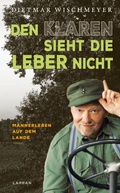 Cover: Den Klaren sieht die Leber nicht - Lappan
