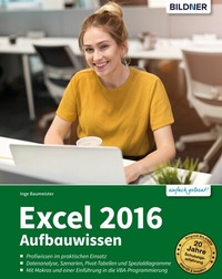 Abbildung von: Excel 2016 Aufbauwissen - Bildner Verlag