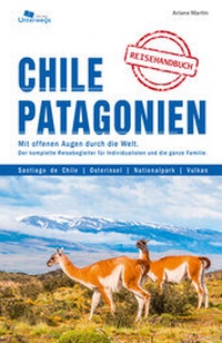 Abbildung von: Chile und Patagonie - Unterwegs Verlag GmbH