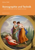 Cover: Ikonographie und Technik - Technisches Museum Wien