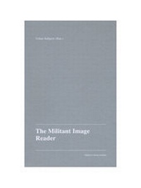 Enlarge image Cover: The Militant Image Reader - Camera Austria