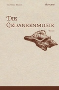 Cover: Die Gedankenmusik - Edition Lichtland