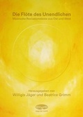 Cover: Die Fl&ouml;te des Unendlichen - Wege der Mystik
