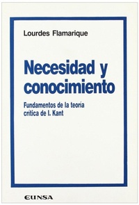 Abbildung von: Necesidad y conocimiento : fundamentos de la teoría de I. Kant - EUNSA. EDICIONES UNIVERSIDAD DE NAVARRA, S.A.