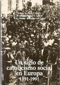 Abbildung von: Un siglo de catolicismo social en Europa : (1891-1991) - EUNSA. EDICIONES UNIVERSIDAD DE NAVARRA, S.A.