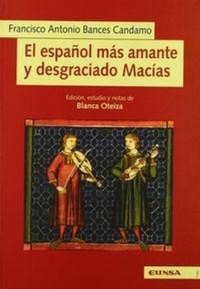 Abbildung von: El español más amante y desgraciado macías - EUNSA. EDICIONES UNIVERSIDAD DE NAVARRA, S.A.