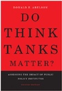 Cover: Do Think Tanks Matter?, First Edition - McGill-Queen's University Press