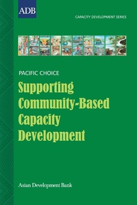 Enlarge image Cover: Supporting Community-Based Capacity Development - Asian Development Bank
