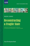 Cover: Reconstructing a Fragile State - Asian Development Bank
