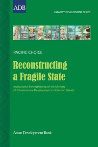 Enlarge image Cover: Reconstructing a Fragile State - Asian Development Bank