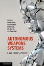 Cover: Autonomous Weapons Systems - Cambridge University Press