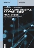 Cover: Weak Convergence of Stochastic Processes - De Gruyter