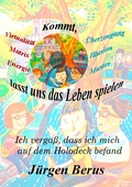 Cover: Kommt, lasst uns das Leben spielen - Books on Demand