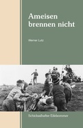 Cover: Ameisen brennen nicht - Rhein-Mosel-Verlag