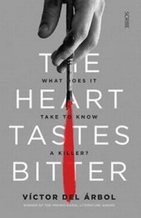 Abbildung von: The Heart Tastes Bitter - Scribe Publications