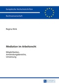 Abbildung von: Mediation im Arbeitsrecht - Peter Lang Verlag