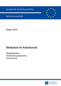 Abbildung von: Mediation im Arbeitsrecht - Peter Lang Verlag