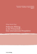 Cover: Politische Bildung in der Primarstufe - Eine internationale Perspektive - Studien Verlag