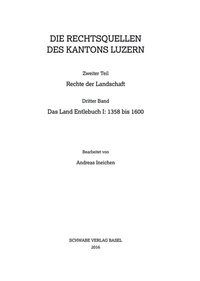 Enlarge image Cover: Das Land Entlebuch I: 1358 bis 1600 - Schwabe Verlagsgruppe AG Schwabe Verlag