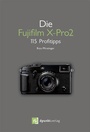 Cover: Die Fujifilm X-Pro 2 - dpunkt