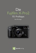 Cover: Die Fujifilm X-Pro 2 - dpunkt
