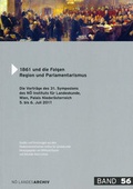Cover: 1861 und die Folgen - Region und Parlamentarismus - Nieder&ouml;sterreichisches Institut f&uuml;r Landeskunde
