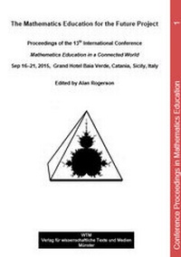 Enlarge image Cover: The Mathematics Education for the Future Project - Proceedings of the 13th International Conference - Mathematics Education in a Connected World - WTM-Verlag