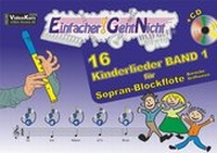 Abbildung von: Einfacher!-Geht-Nicht: 16 Kinderlieder BAND 1 - für Sopran-Blockflöte (barocke Griffweise) mit CD - LeuWa Verlag