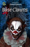 Cover: B&ouml;se Clowns - Sarturia Verlag e.K. Autoren-Service