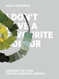 Cover: I Don't Have a Favourite Colour - Die Gestalten Verlag