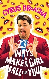 Abbildung von: 23 & 1/2 Ways to Make a Girl Fall for You - Rupa Publications India Pvt. Ltd