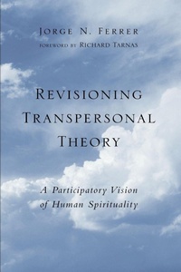 Enlarge image Cover: Revisioning Transpersonal Theory - State University of New York Press