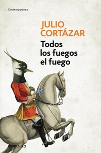 Abbildung von: Todos los fuegos el fuego / All Fires the Fire - Debolsillo