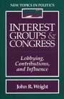 Cover: Interest Groups and Congress - Pearson