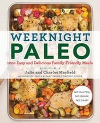 Abbildung von: Weeknight Paleo - William Morrow Cookbooks