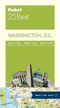 Abbildung von: Fodor's Washington, D.C. 25 Best - Fodor's Travel Publications Inc.,U.S.