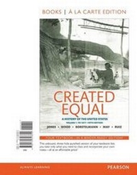 Abbildung von: Created Equal, Volume 1, Books a la Carte Edition Plus New Myhistorylab for U.S. History -- Access Card Package - Pearson