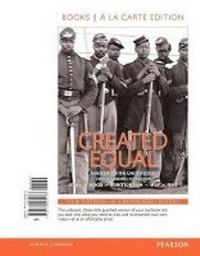 Abbildung von: Created Equal, Combined Volume, Books a la Carte Edition Plus New Myhistorylab for U.S. History - Pearson