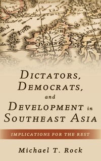 Enlarge image Cover: Dictators, Democrats, and Development in Southeast Asia - Oxford University Press Inc
